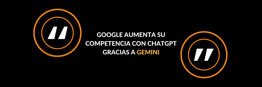 Portada de blog sobre la nueva competencia de ChatGPT: Gemini, nuevo modelo de lenguaje de Google