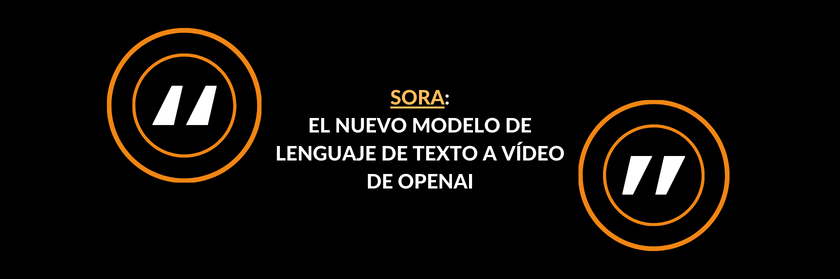 Portada de blog sobre Sora, el nuevo modelo de lenguaje de texto a vídeo de OpenAI